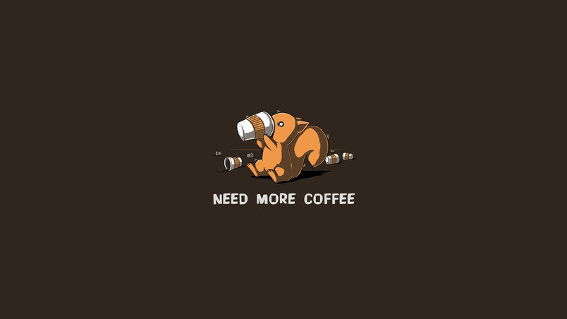 Need More Coffee wallpaper