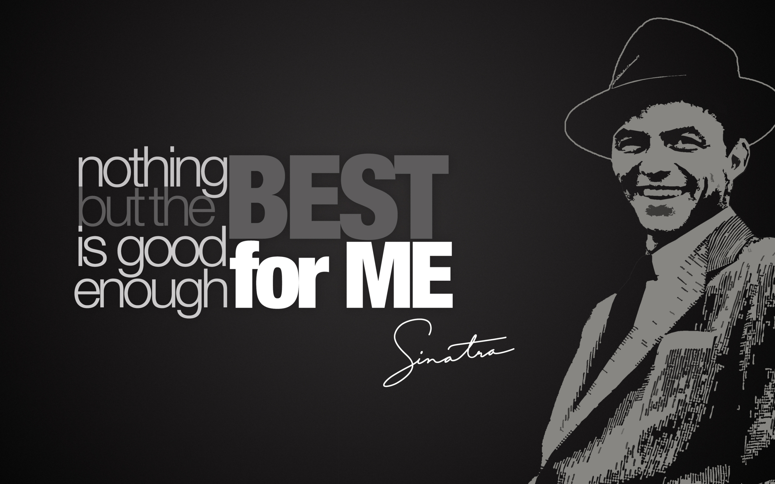 Frank Sinatra Quote for 2560 x 1600 widescreen resolution